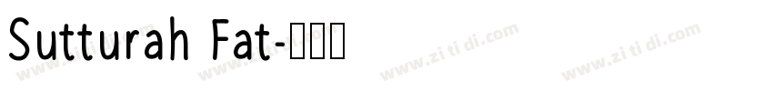 Sutturah Fat字体转换